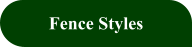 Fence Styles